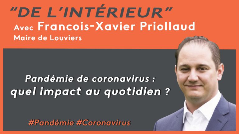 Lire la suite à propos de l’article Pandémie de coronavirus : quel impact au quotidien ? De L’intérieur – François-Xavier Priollaud