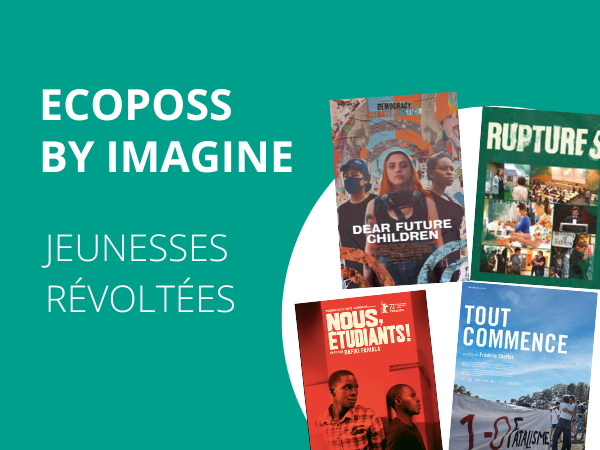 Lire la suite à propos de l’article Festival Ecoposs by Imagine : focus sur les jeunesses révoltées