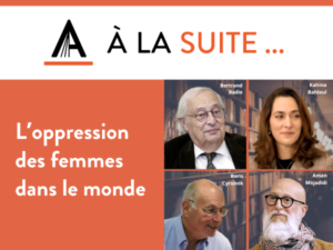 Lire la suite à propos de l’article « A la suite… » : l’oppression des femmes dans le monde