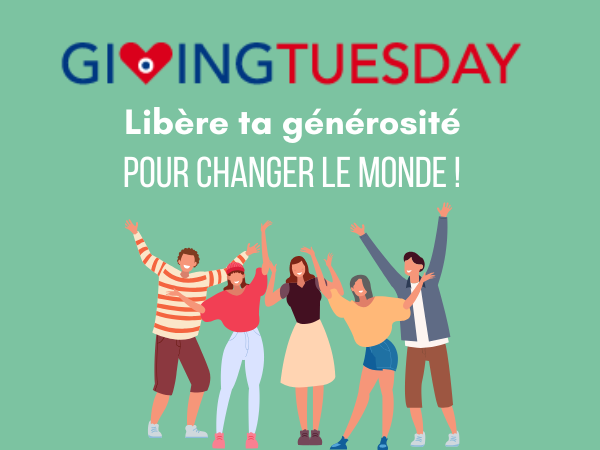 Lire la suite à propos de l’article Giving Tuesday : ensemble, changeons le monde !