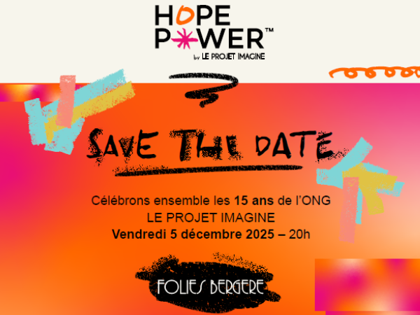 Lire la suite à propos de l’article SAVE THE DATE ! Pour ses 15 ans, Le Projet Imagine crée l’événement – HOPE POWER 🥳
