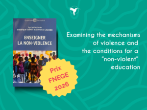 Read more about the article The FNEGE Prize for “Enseigner la Non-Violence”, a book to which we contributed!